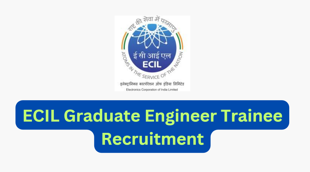 ECIL Graduate Engineer Trainee Recruitment Snapshot