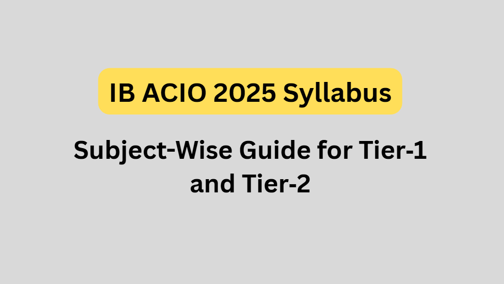 IB ACIO 2025 Syllabus Snapshot